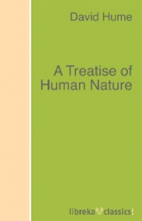 Дэвид Юм - A Treatise of Human Nature