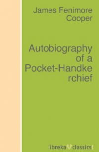 Autobiography of a Pocket-Handkerchief