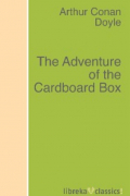 Артур Конан Дойл - The Adventure of the Cardboard Box