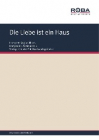  - Die Liebe ist ein Haus