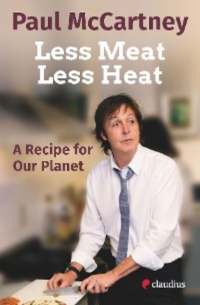 Пол Маккартни - Less Meat, Less Heat – A Recipe for Our Planet