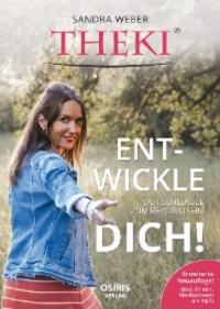 Sandra Weber - THEKI - Ent-wickle dich!