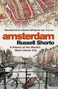 Рассел Шорто - Amsterdam - A History of the World's