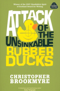 Кристофер Брукмайер - Attack of the Unsinkable Rubber Ducks