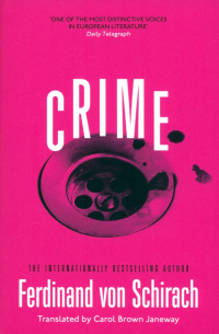 Фердинанд фон Ширах - Crime