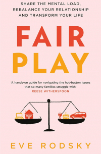 Eve Rodsky - Fair Play