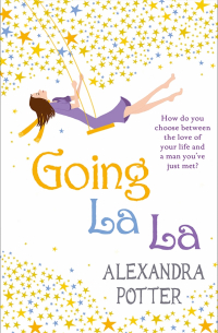 Александра Поттер - Going La La