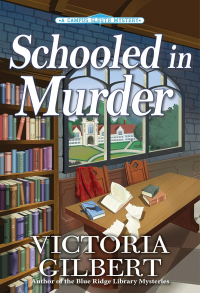 Виктория Гилберт - Schooled in Murder