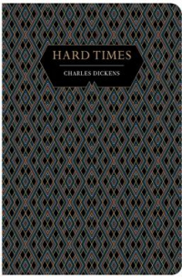 Чарльз Диккенс - Hard Times