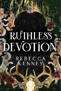 Rebecca Kenney - Ruthless Revotion