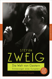 Die Welt von Gestern. Erinnerungen eines Europäers