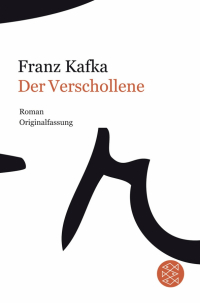 Франц Кафка - Der Verschollene