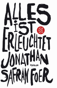 Джонатан Сафран Фоер - Alles ist erleuchtet