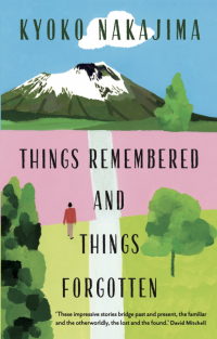 Кёко Накадзима - Things Remembered and Things Forgotten