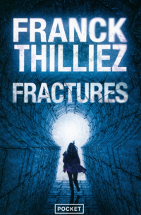 Франк Тилье - Fractures