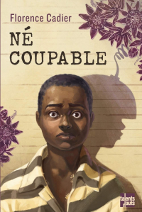 Florence Cadier - Né coupable
