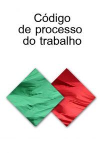 CODIGO DE PROCESSO DO TRABALHO (Portugal)