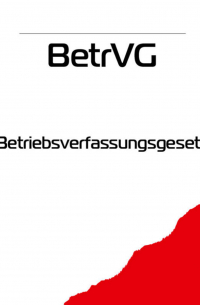 BetrVG – Betriebsverfassungsgesetz