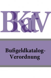 Bußgeldkatalog-Verordnung – BKatV