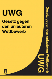 Gesetz gegen den unlauteren Wettbewerb – UWG