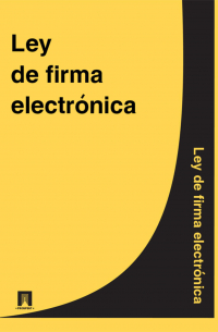 Ley de firma electronica