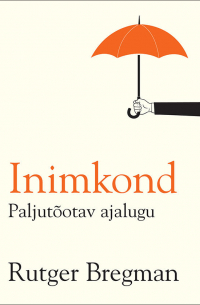 Inimkond. Paljutõotav ajalugu