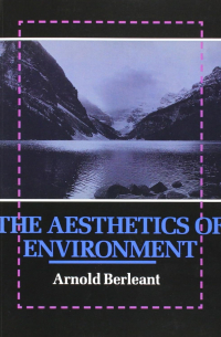 Arnold Berleant - The Aesthetics of Environment
