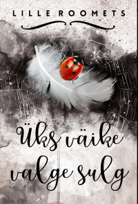 Lille Roomets - Üks väike valge sulg