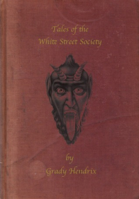 Грейди Хендрикс - Dead Leprechauns & Devil Cats: Strange Tales of the White Street Society