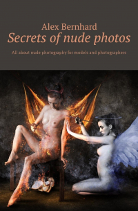 Secrets of nude photos. All about nude photography for models and photographers