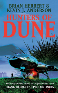 Брайан Герберт, Кевин Андерсон  - Hunters of Dune