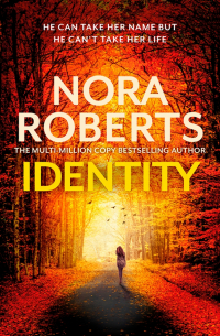 Нора Робертс - Identity