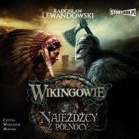 Radosław Lewandowski - Wikingowie. Tom 2. Najeźdźcy z Północy