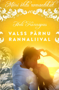 Heli Künnapas - Valss Pärnu rannaliival