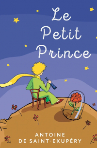 Антуан де Сент-Экзюпери - Le Petit Prince