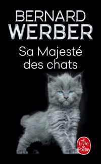 Бернар Вербер - Sa majesté des chats