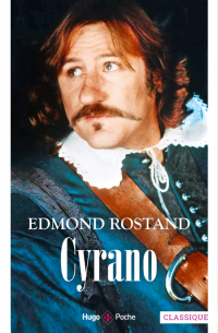Эдмон Ростан - Cyrano de Bergerac