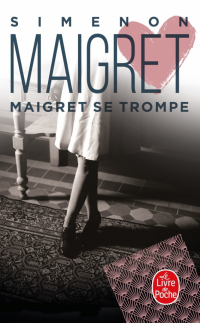 Жорж Сименон - Maigret se trompe