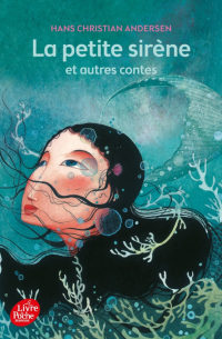 La petite sirene et autres contes