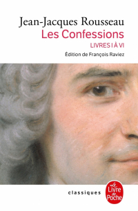 Жан-Жак Руссо - Les Confessions. Tome 1