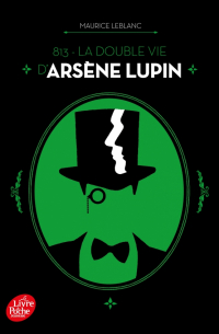 813 - La double vie d’Arsène Lupin