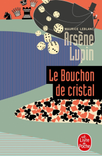 Le bouchon de cristal
