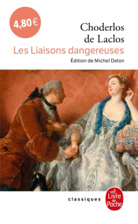 Шодерло де Лакло - Les Liaisons dangereuses