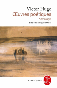 Виктор Гюго - Oeuvres poetiques