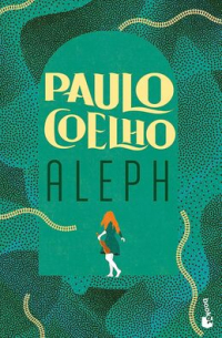 Пауло Коэльо - Aleph