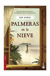 Лус Габас - Palmeras en la nieve