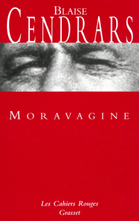 Блез Сандрар - Moravagine