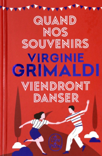 Quand nos souvenirs viendront danser