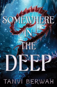 Танви Берва - Somewhere in the Deep