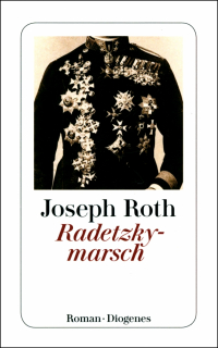 Joseph Roth - Radetzkymarsch